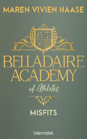 [Belladaire Academy of Athletes 03] • Misfits